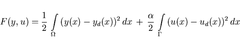 \begin{displaymath}
F(y,u) = \frac{1}{2}\,\int \limits_{\Omega}\,(y(x) - y_d(x))...
...ac{\alpha}{2}\, \int \limits_{\Gamma}\, (u(x) - u_d(x))^2\,dx
\end{displaymath}