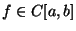 $f\in C[a,b]$