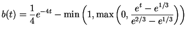 $\displaystyle b(t)=\frac14e^{-4t}-\min\bigg(1,\max\bigg(0,\frac{e^t-e^{1/3}}{e^{2/3}-e^{1/3}}\bigg)
\bigg)$