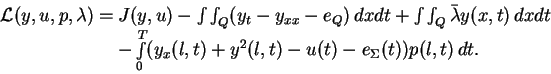 \begin{displaymath}
\begin{array}{rcl}
{\cal L}(y,u,p,\lambda) &=&J(y,u) - \int ...
... + y^2(l,t)- u(t) - e_{\Sigma }(t) ) p(l,t) \, dt .
\end{array}\end{displaymath}