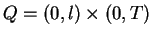 $Q = (0,l) \times (0,T)$