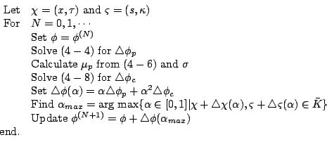 \begin{displaymath}
% latex2html id marker 4257
\begin{array}{rl}
\mbox{Let}& \c...
...=\phi+
\triangle\phi(\alpha_{max})\\
\mbox{end.}&
\end{array}\end{displaymath}