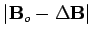 $ \vert{\mathbf B}_{o} - \Delta{\mathbf B}\vert$