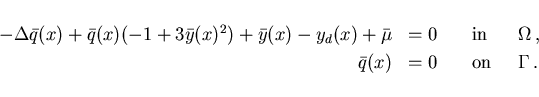 \begin{displaymath}
\hspace*{-10mm}
\begin{array}{rlll}
-\Delta \bar{q}(x) + \ba...
...(x) & = 0 & \quad \mbox{on} & \;\; \Gamma \,. \quad
\end{array}\end{displaymath}