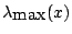 $ \lambda_{\mbox{max}}(x)$