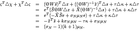 \begin{displaymath}\begin{array}{rcl}
\varsigma^T\triangle \chi+\chi^T\triangle ...
...\kappa+\sigma_N\mu_N\\
&=&(\sigma_N-1)(k+1)\mu_N.
\end{array}\end{displaymath}